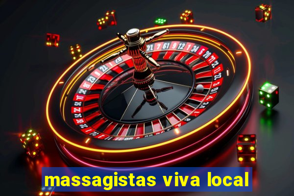 massagistas viva local